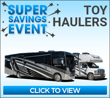 Super Savings Event Toy Hauler